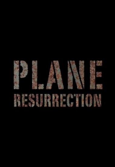 Plane Resurrection 2016