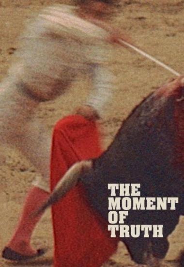 The Moment of Truth 1965