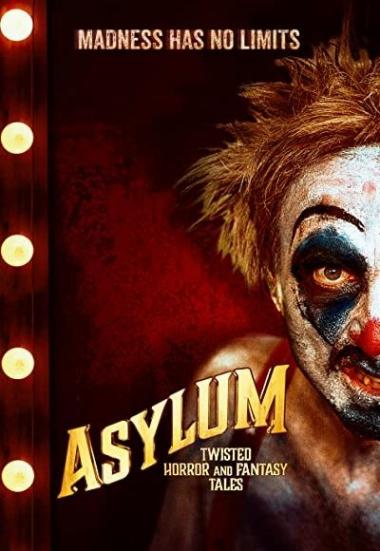 Asylum: Twisted Horror and Fantasy Tales 2020