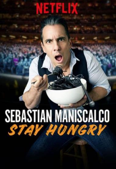Sebastian Maniscalco: Stay Hungry 2019