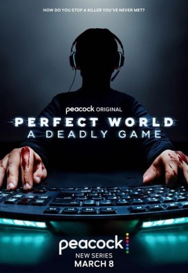 Perfect World: A Deadly Game 2022