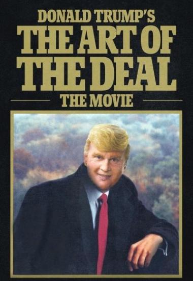 Donald Trump's The Art of the Deal: The Movie 2016