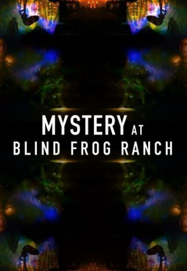 Mystery at Blind Frog Ranch 2021