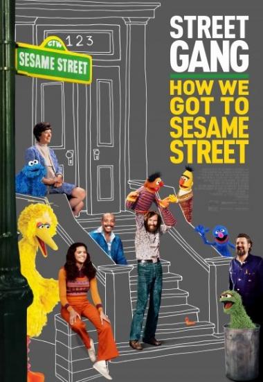 Street Gang: How We Got to Sesame Street 2021