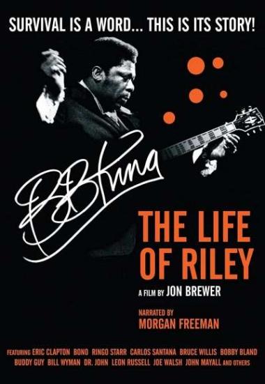 B.B. King: The Life of Riley 2012