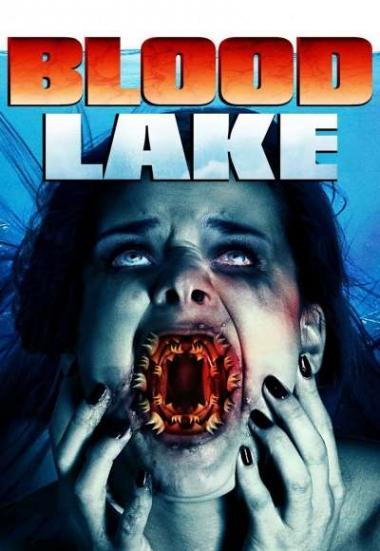 Blood Lake: Attack Of The Killer Lampreys 2014