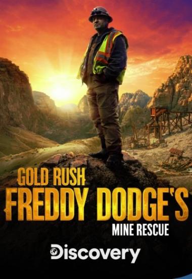 Gold Rush: Freddy Dodge's Mine Rescue 2021