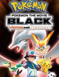 Pokémon the Movie: Black—Victini and Reshiram (Dub)