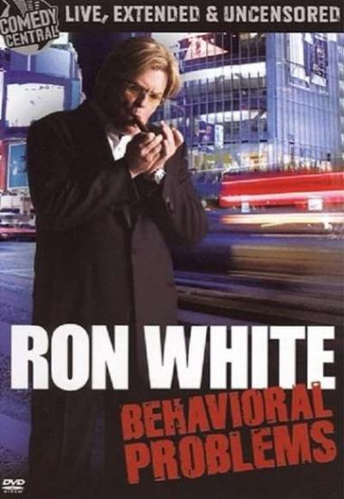 Ron White: Behavioral Problems 2009