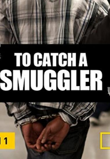 To Catch a Smuggler 2012