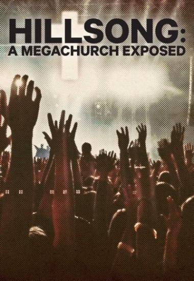 Hillsong: A Megachurch Exposed 2022