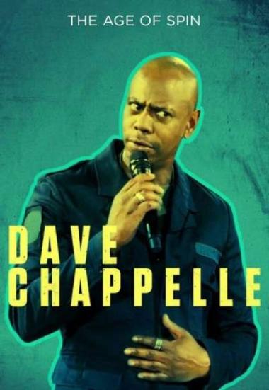 The Age of Spin: Dave Chappelle Live at the Hollywood Palladium 2017