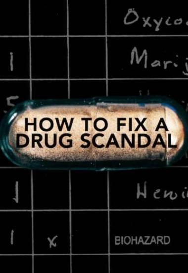 How to Fix a Drug Scandal 2020