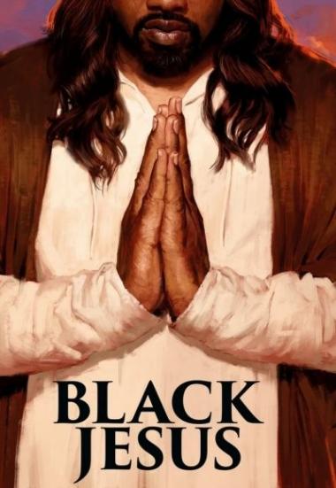 Black Jesus 2014