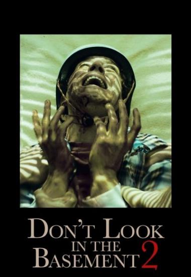 Don't Look in the Basement 2 2015
