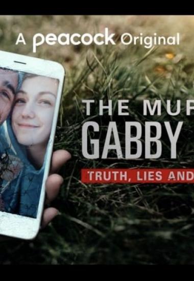The Murder of Gabby Petito: Truth, Lies and Social Media 2021