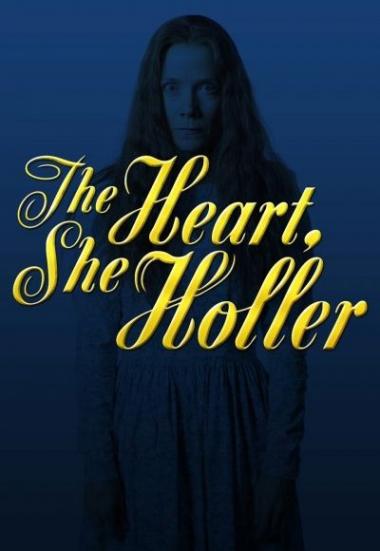 The Heart, She Holler 2011