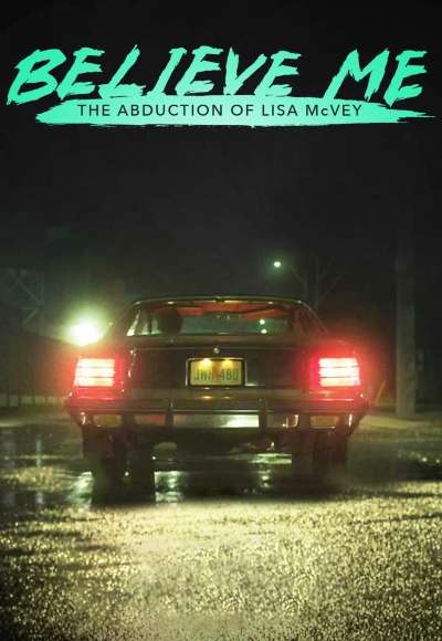 watch believe me the abduction of lisa mcvey