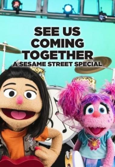 Sesame Street: See Us Coming Together 2021