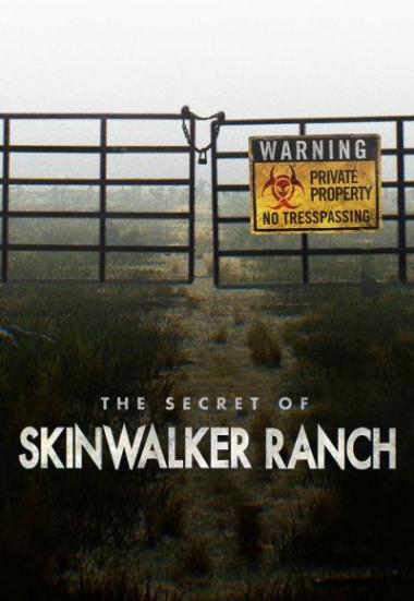 The Secret of Skinwalker Ranch 2020
