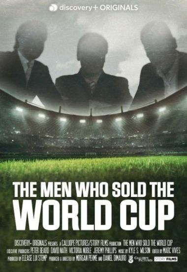 The Men Who Sold the World Cup 2021
