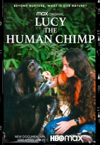 Lucy, the Human Chimp 2021