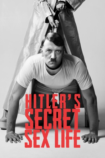 Watch Hitler S Secret Sex Life Tv Online Moviesjoy