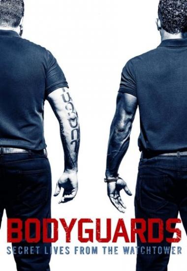 Bodyguards: Secret Lives from the Watchtower 2016