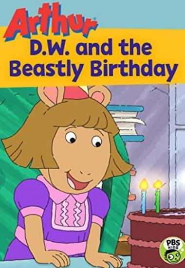 "Arthur" D.W. And the Beastly Birthday Party 2017