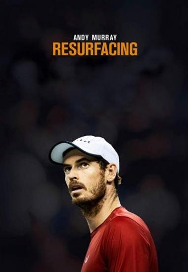 Andy Murray: Resurfacing 2019