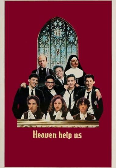 Heaven Help Us 1985