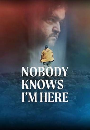 Nobody Knows I'm Here 2020
