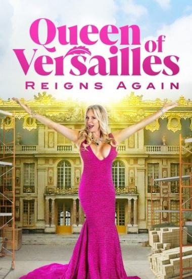 Queen of Versailles Reigns Again 2022