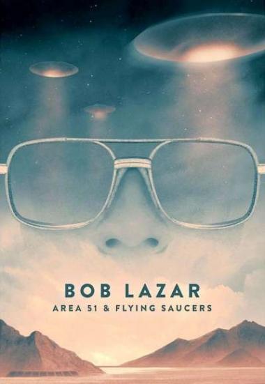 Bob Lazar: Area 51 & Flying Saucers 2018
