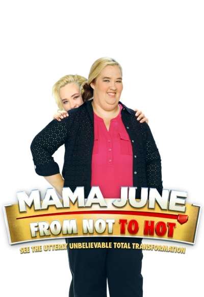 Mama June: From Not to Hot 2017 Watch Online Free - FlixTor