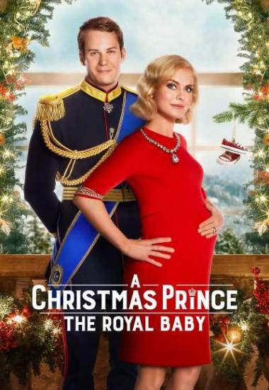 A Christmas Prince: The Royal Baby 2019