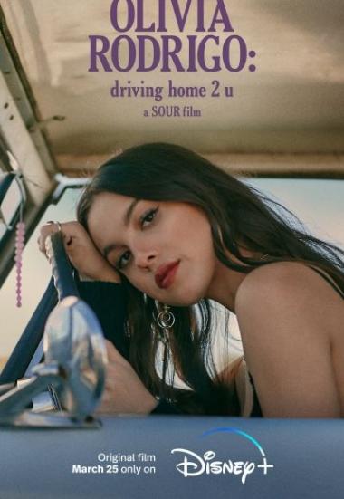 Olivia Rodrigo: driving home 2 u (a SOUR film) 2022