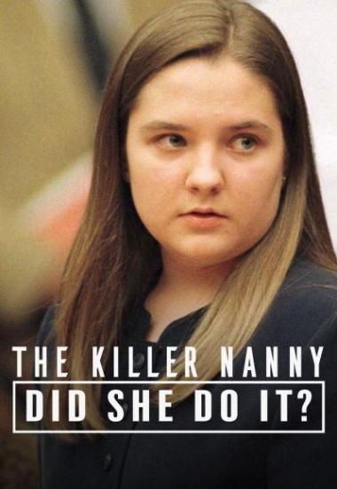 The Killer Nanny: Did She Do It? 2022