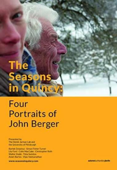 The Seasons In Quincy: Four Portraits of John Berger 2016