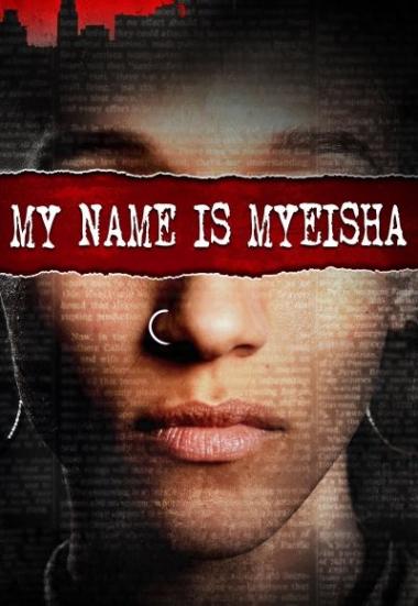 My Name is Myeisha 2018