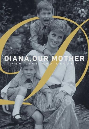 Diana, Our Mother: Her Life and Legacy 2017